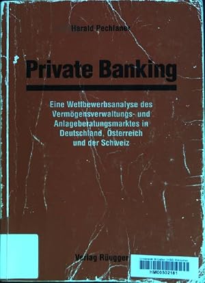 Seller image for Private banking: Eine Wettbewerbsanalyse des Vermgensverwaltungs- und Anlageberatungsmarktes in Deutschland, sterreich und der Schweiz. for sale by books4less (Versandantiquariat Petra Gros GmbH & Co. KG)