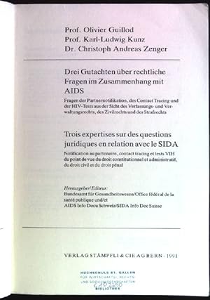 Image du vendeur pour Drei Gutachten ber rechtliche Fragen im Zusammenhang mit AIDS: Fragen der Partnernotifikation, des Contact Tracing und der HIV-Tests aus der Sicht des Verfassungs- und Verwaltungsrechts, des Zivilrechts und des Strafrechts. Trois expertises sur des questions juridiques en relation avec le SIDA. Abhandlungen zum schweizerischen Recht ; H. 529 mis en vente par books4less (Versandantiquariat Petra Gros GmbH & Co. KG)