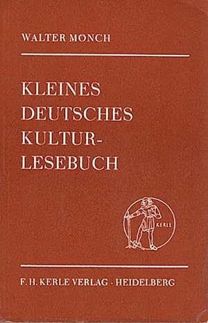 Image du vendeur pour Kleines deutsches Kulturlesebuch / Hrsg.: Walter Mnch mis en vente par Schrmann und Kiewning GbR