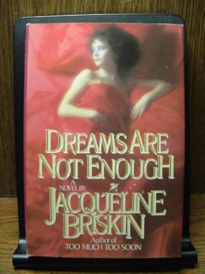 Imagen del vendedor de DREAMS ARE NOT ENOUGH a la venta por The Book Abyss