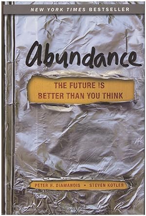 Imagen del vendedor de Abundance: The Future Is Better Than You Think a la venta por Diatrope Books
