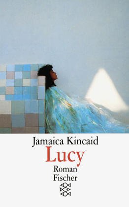 Seller image for Lucy : Roman. Jamaica Kincaid. Aus dem Amerikan. von Stefanie Schaffer- de Vries / Fischer ; 11973 for sale by Modernes Antiquariat an der Kyll