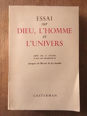 Seller image for Essai sur Dieu, l'homme et l'univers for sale by Librairie des Possibles
