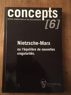 Image du vendeur pour Concepts, N 6 Mars 2003 : Nietzsche - Marx ou l'quilibre de nouvelles singularits mis en vente par Librairie des Possibles