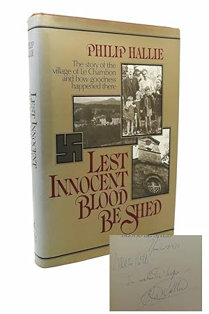 Seller image for LEST INNOCENT BLOOD BE SHED Signed 1st Story of the Village of Le Chambon for sale by Rare Book Cellar