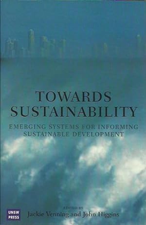 Imagen del vendedor de Towards Sustainability: Emerging Systems for Informing Sustainable Development a la venta por Fine Print Books (ABA)