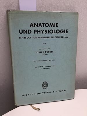 Bild des Verkufers fr Anatomie und Physiologie. Lehrbuch fr rztliches Hilfspersonal. zum Verkauf von Kepler-Buchversand Huong Bach