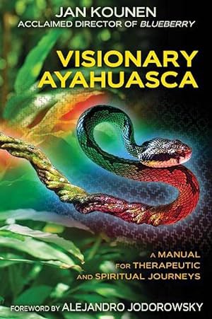 Seller image for Visionary Ayahuasca: Ritual Practices for Therapeutic and Visionary Journeys (Paperback) for sale by AussieBookSeller
