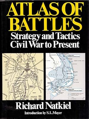 Bild des Verkufers fr Atlas of Battles Strategy and Tactics Civil War to Present zum Verkauf von Adelaide Booksellers