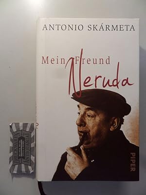 Imagen del vendedor de Mein Freund Neruda : Begegnungen mit einem Dichter. a la venta por Druckwaren Antiquariat