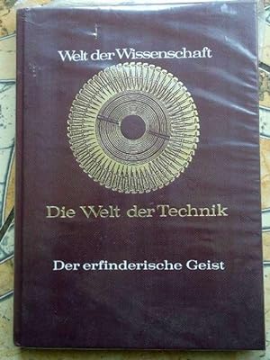 Der erfinderische Geist - Grundlagen der wissenschaftlichen Erfindungen aus der Reihe aus der Wel...