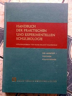 Handbuch der praktischen und experimentellen Schulbiologie- Band 2: Der Lehrstoff I: Tierkunde un...