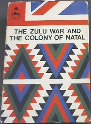 Image du vendeur pour The Zulu War And The Colony Of Natal mis en vente par Chapter 1