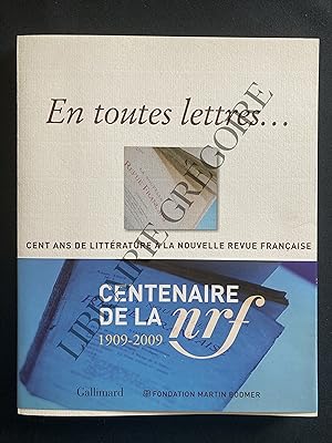 CATALOGUE DE L'EXPOSITION EN TOUTES LETTRES.CENTENAIRE DE LA NRF 1909-2009