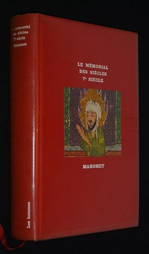 Seller image for Le Mmorial des sicles : 7e sicle. Mahomet for sale by Abraxas-libris