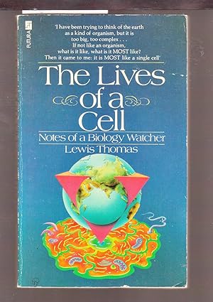 The Lives of a Cell : Notes of a Biology Watcher