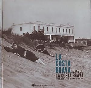 La Costa Brava - Abans de la costa brava - Fotografies de la casa de la postal 1915-1935 -