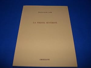 La Triste Sévérité [Envoi de l'auteur]