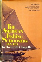 Seller image for The American Fishing Schooners 1825-1935 The History of the Commercial Fishing Schooner, its development in Design, Function and Construction for sale by nautiek