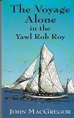 Bild des Verkufers fr The Voyage Alone in the Yawl ''Rob Roy'' zum Verkauf von nautiek