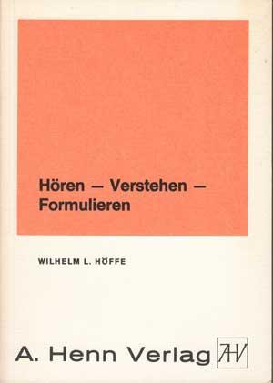 Hören, verstehen, formulieren. Experimentelle Untersuchungen zur sprachlichen Kommunikation.