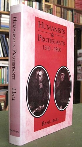 Imagen del vendedor de Humanists & Protestants: 1500-1900 a la venta por Edinburgh Books