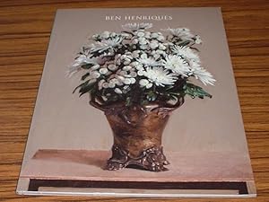 Ben Henriques : Still Life and Flowers - 2009 Exhibition Catalogue