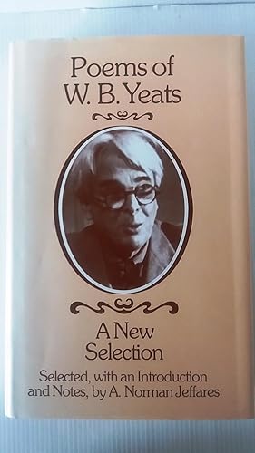 Poems of W.B.Yeats A New Selection