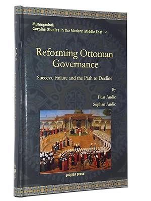Imagen del vendedor de Reforming Ottoman Governance: Success, Failure and the Path to Decline a la venta por Bowman Books