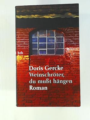 Bild des Verkufers fr Weinschrter, du mut hngen: Roman zum Verkauf von Leserstrahl  (Preise inkl. MwSt.)