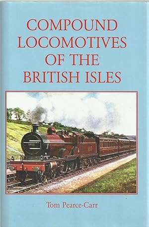 Bild des Verkufers fr Compound Locomotives of the British Isles zum Verkauf von Chaucer Head Bookshop, Stratford on Avon