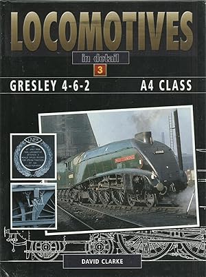 Immagine del venditore per Locomotives in Detail - 3 - Gresley 4-6-2 - A4 Class venduto da Chaucer Head Bookshop, Stratford on Avon