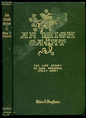 Image du vendeur pour An Irish Saint | The Life Story of Ann Preston (Holy Ann) mis en vente par Little Stour Books PBFA Member