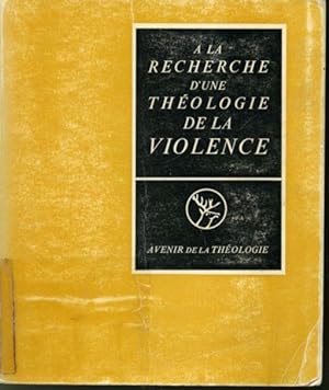 Imagen del vendedor de  la recherche d'une thologie de la violence a la venta por Librairie Le Nord