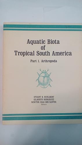 Immagine del venditore per Aquatic Biota of Tropical South America Part 1. Arthropoda venduto da Early Republic Books