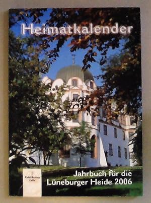 Seller image for Heimatkalender Jahrbuch fr die Lneburger Heide 2006 for sale by ANTIQUARIAT Franke BRUDDENBOOKS