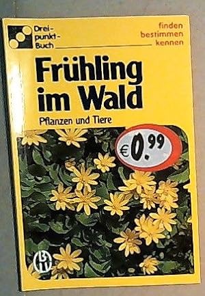 Seller image for Frühling im Wald : Pflanzen und Tiere for sale by ANTIQUARIAT Franke BRUDDENBOOKS