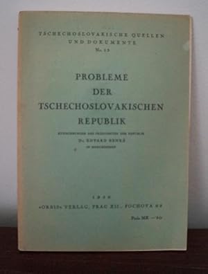 Bild des Verkufers fr Probleme der Tschecheslovakischen Republik. Kundgebungen des Prsidenten. zum Verkauf von Treptower Buecherkabinett Inh. Schultz Volha