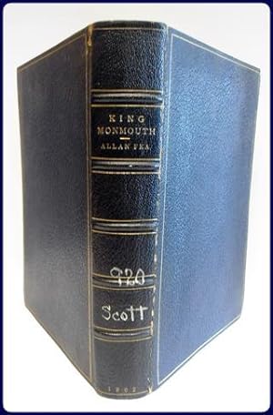 KING MONMOUTH, Being A History of the Career of James Scott "The Protestant Duke" 1649-1685