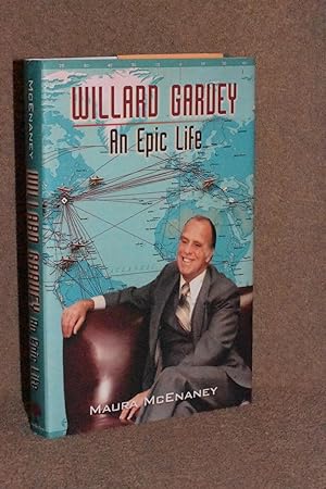 Seller image for Willard Garvey; An Epic Life for sale by Books by White/Walnut Valley Books