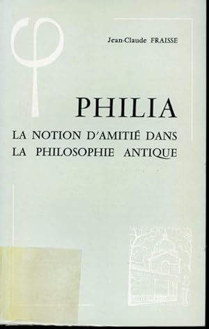 Imagen del vendedor de Philia : La notion d'amiti dans la philosophie antique a la venta por Librairie Le Nord