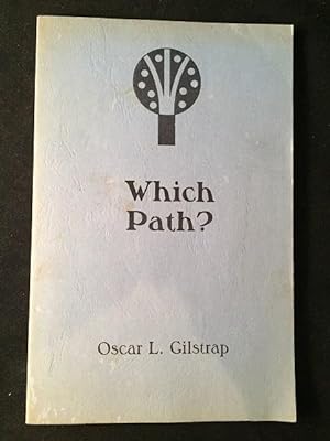Which Path? (SIGNED 1ST EDITION - COLUMBUS COLLEGE COACH)