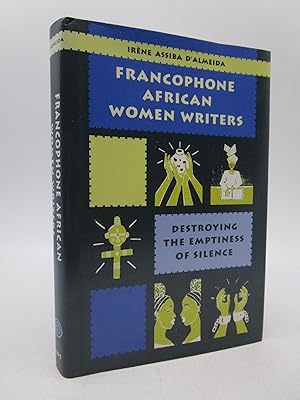 Immagine del venditore per Francophone African Women Writers: Destroying the Emptiness of Silence venduto da Shelley and Son Books (IOBA)