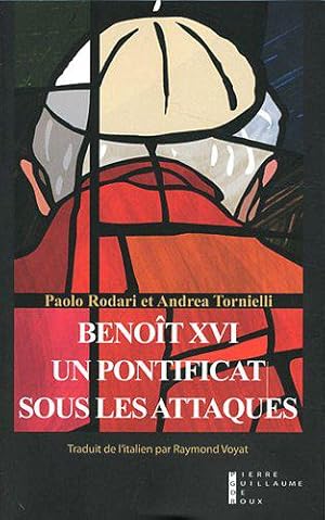 Seller image for Benot XVI : Un pontificat sous les attaques for sale by JLG_livres anciens et modernes