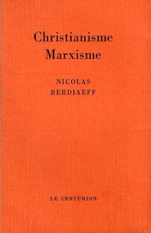 Image du vendeur pour Christianisme Marxisme Conception chrtienne et conception marxiste de l'histoire mis en vente par JLG_livres anciens et modernes