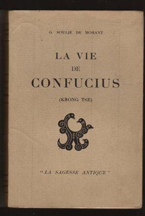 Imagen del vendedor de La vie de Confucius. (Krong Tse). 1929. (Bouddhisme, Chine, China, Philosophie, Spiritualit) a la venta por JLG_livres anciens et modernes