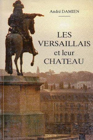 Seller image for les versaillais et leur chateau for sale by JLG_livres anciens et modernes