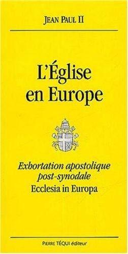 Image du vendeur pour L'Eglise en Europe : Exhortation apostolique post-synodale, Ecclesia in Europa mis en vente par JLG_livres anciens et modernes