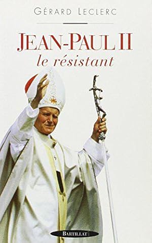 Bild des Verkufers fr Jean-Paul II: Le rsistant zum Verkauf von JLG_livres anciens et modernes