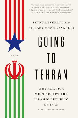 Image du vendeur pour Going to Tehran: Why America Must Accept the Islamic Republic of Iran (Paperback or Softback) mis en vente par BargainBookStores